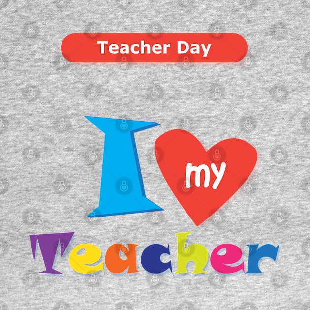 Happy Teacher Day. I love My School. Slogan. Back to school. Hello School. Autumn. Learning Children. Cartoon Graphic design by sofiartmedia